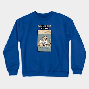 No place like home Crewneck Sweatshirt